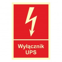 Znak przeciwpożarowy WYŁĄCZNIK UPS 10x15cm płyta świecąca CNBOP